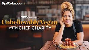 Unbelievably-Vegan-With-Chef-Charity-2024-